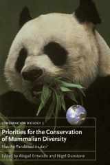 Priorities for the Conservation of Mammalian Diversity Has the Panda had its Day? cover image