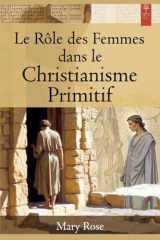 Le Rôle des Femmes dans le Christianisme Primitif - Histoire oubliée des premières communautés chrétiennes - De Marie de Magdala aux diaconesses cover image