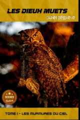 Les Dieux Muets - Tome 1 - Les Murmures du Ciel cover image