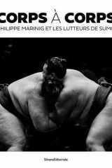 Corps à corps - Philippe Marinig et les lutteurs de sumo cover image