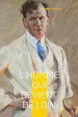 L'Homme qui revient de loin - Les secrets d'un héritage entre ombre et lumière cover image
