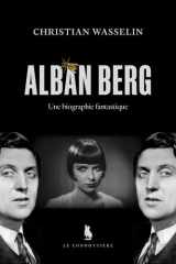 Alban Berg - Une biographie fantastique cover image
