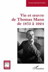 Vie et oeuvre de Thomas Mann de 1875 à 1924 cover image