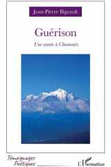 Guérison - Une année à Chamonix cover image