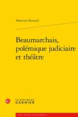 Beaumarchais, polémique judiciaire et théâtre cover image