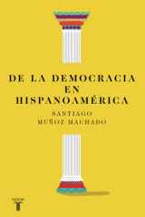 De la Democracia en Hispanoamérica / on Democracy in Latin America cover image