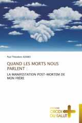 QUAND LES MORTS NOUS PARLENT :: LA MANIFESTATION POST-MORTEM DE MON FRÈRE (French Edition) cover image