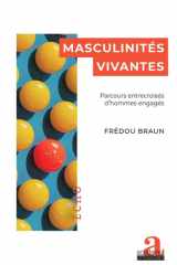 Masculinités vivantes - Parcours entrecroisés d'hommes engagés cover image