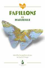 Papillons de Marseille - Identifier les papillons de jour de l'oeuf à l'imago cover image