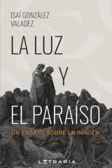 La Luz y el Paraíso: Un ensayo sobre la imagen (Spanish Edition) cover image