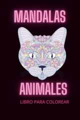 Libro de Colorear para Adultos: Animales Mandala para Aliviar el Estrés y Relajarse (Spanish Edition) cover image