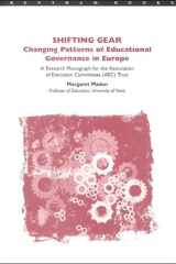 Shifting Gear: Changing Patterns of Educational Governance in Europe : A Research Monograph for the Association of Education Committees (Aec) Trust cover image