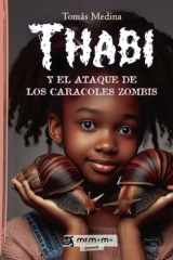 Thabi y el ataque de los caracoles zombis (Spanish Edition) cover image