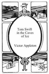 Tom Swift in the Caves of Ice cover image