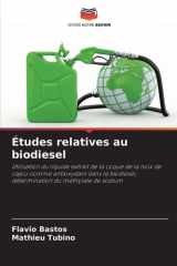 Études relatives au biodiesel (French Edition) cover image