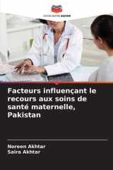 Facteurs influençant le recours aux soins de santé maternelle, Pakistan (French Edition) cover image