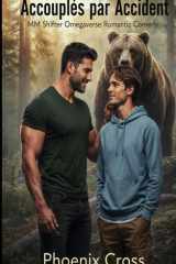 Accouplés par Accident: MM Shifter Omegaverse Romantic Comedy (Agence de Rencontres ROAR) (French Edition) cover image