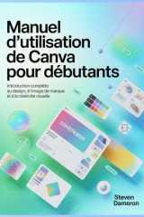 Manuel d'utilisation de Canva pour débutants: Introduction complète au design, à l'image de marque et à la créativité visuelle (French Edition) cover image