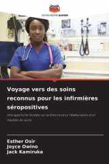 Voyage vers des soins reconnus pour les infirmières séropositives (French Edition) cover image