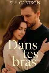 Dans tes bras (French Edition) cover image
