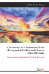 Construction de la Professionnalité de l'Enseignant Spécialisé dans le Système Éducatif Français: Engagements Subjectifs à l'Ère de la Diversité (French Edition) cover image