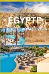 ÉGYPTE GUIDE DE VOYAGE 2026 (French Edition) cover image