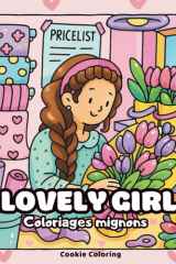 Lovely Girl: Moments cosy, filles mignonnes et scènes du quotidien à colorier, cahier de coloriage anti-stress pour adultes et adolescents (French Edition) cover image