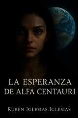 La esperanza de alfa centauri (Spanish Edition) cover image