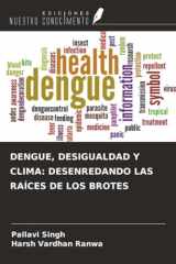 DENGUE, DESIGUALDAD Y CLIMA: DESENREDANDO LAS RAÍCES DE LOS BROTES cover image
