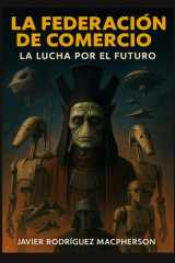 La Federación de Comercio: La Lucha por el Futuro cover image
