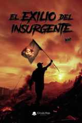 EL EXILIO DEL INSURGENTE (Spanish Edition) cover image
