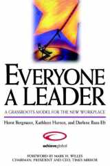 Everyone a Leader A Grassroots Model for the New Workplace cover image