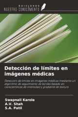 Detección de límites en imágenes médicas: Detección de límites en imágenes médicas mediante un algoritmo de seguimiento de bordes basado en características de intensidad y gradiente de textura cover image