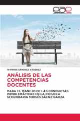 ANÁLISIS DE LAS COMPETENCIAS DOCENTES: PARA EL MANEJO DE LAS CONDUCTAS PROBLEMÁTICAS EN LA ESCUELA SECUNDARIA MOISÉS SÁENZ GARZA (Spanish Edition) cover image