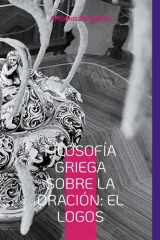 Filosofía Griega sobre la Oración: El Logos Edición en español traducida del texto original griego cover image