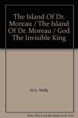 The Island of Dr. Moreau and God the Invisible King cover image