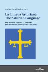 La Llingua Asturiana / the Asturian Language Distintividá, Identidá y Oficialidá / Distinctiveness, Identity, and Officiality cover image