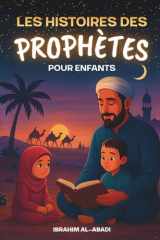Les histoires des prophetes pour enfants - 35 des plus belles histoires des prophètes de l'Islam: 35 histoires adaptées aux enfants, à lire à voix ... famille - Livre enfant Islam (French Edition) cover image