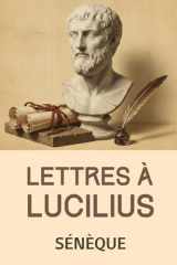 Lettres à Lucilius (Sénèque): Édition pour lecture confortable (French Edition) cover image