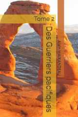 Des Guerriers pacifiques: Tome 2 (French Edition) cover image