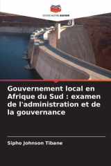 Gouvernement local en Afrique du Sud: examen de l'administration et de la gouvernance (French Edition) cover image