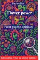 Flower power: Polar psycho-spirituel (French Edition) cover image