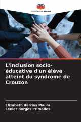 L'inclusion socio-éducative d'un élève atteint du syndrome de Crouzon (French Edition) cover image