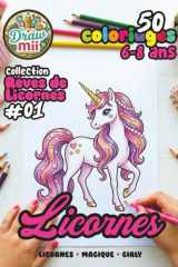 LICORNES: COLORIAGE - 50 dessins magiques et féeriques pour les enfants de 6 à 8 ans (French Edition) cover image
