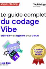 Le guide complet du codage Vibe: créer de vrais logiciels avec GenAI (French Edition) cover image