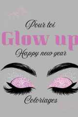 Pour toi: Glow up • coloriages • Happy new year (French Edition) cover image