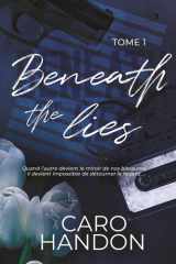 Beneath the lies - Tome 1: Une romance suspense sombre et addictive (French Edition) cover image