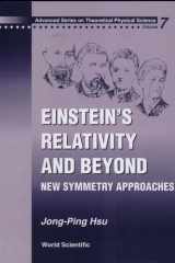 Einstein's Relativity And Beyond: New Symmetry Approaches cover image