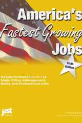 America's Fastest Growing Jobs Details on the Best Jobs at All Levels of Education and Training cover image