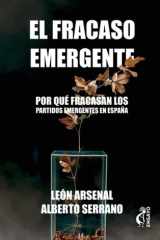 El fracaso emergente: por qué fracasan los partidos emergentes cover image